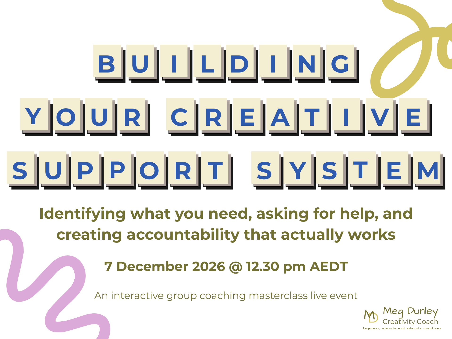 Building your creative support system group coaching masterclass